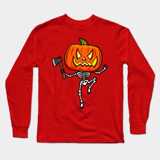 Pumpketon is coming for you Long Sleeve T-Shirt